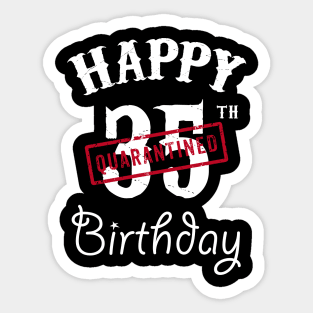 Happy 35th Quarantined Birthday Sticker